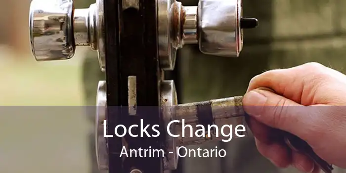 Locks Change Antrim - Ontario