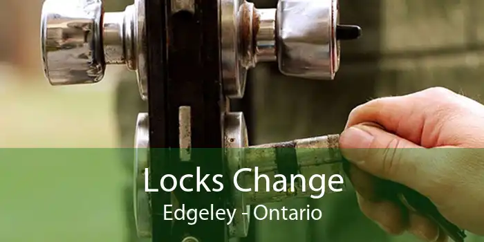Locks Change Edgeley - Ontario
