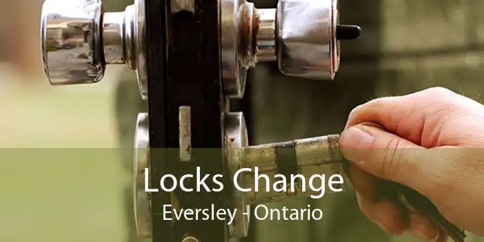 Locks Change Eversley - Ontario
