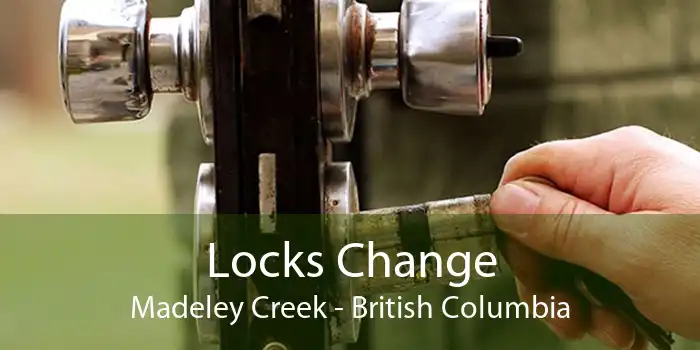 Locks Change Madeley Creek - British Columbia