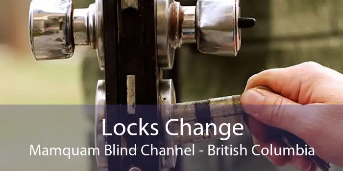 Locks Change Mamquam Blind Channel - British Columbia