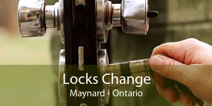 Locks Change Maynard - Ontario