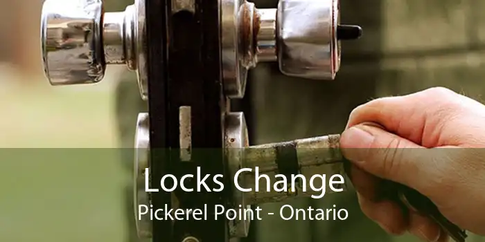 Locks Change Pickerel Point - Ontario