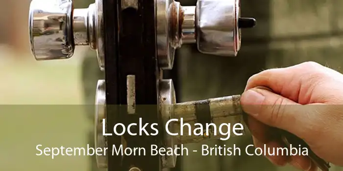 Locks Change September Morn Beach - British Columbia