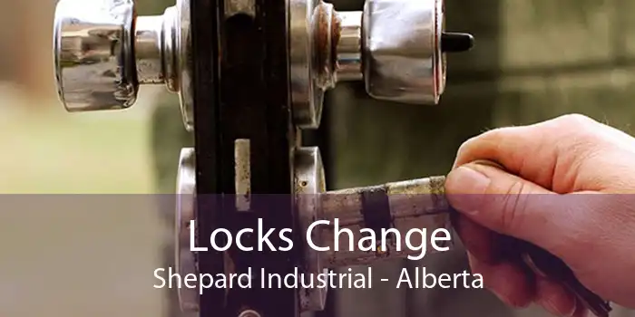 Locks Change Shepard Industrial - Alberta