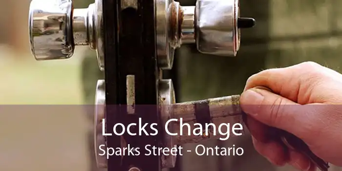 Locks Change Sparks Street - Ontario