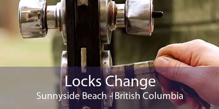 Locks Change Sunnyside Beach - British Columbia