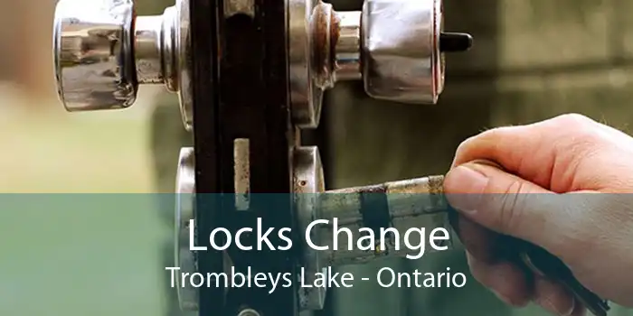 Locks Change Trombleys Lake - Ontario