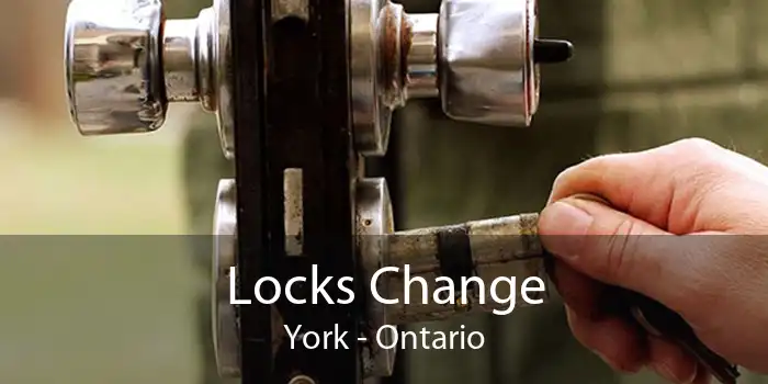Locks Change York - Ontario