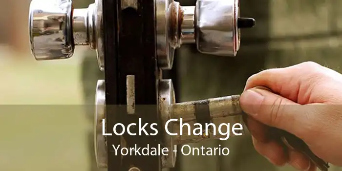 Locks Change Yorkdale - Ontario