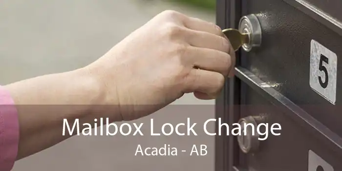 Mailbox Lock Change Acadia - AB