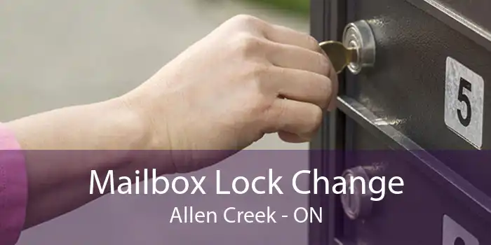 Mailbox Lock Change Allen Creek - ON