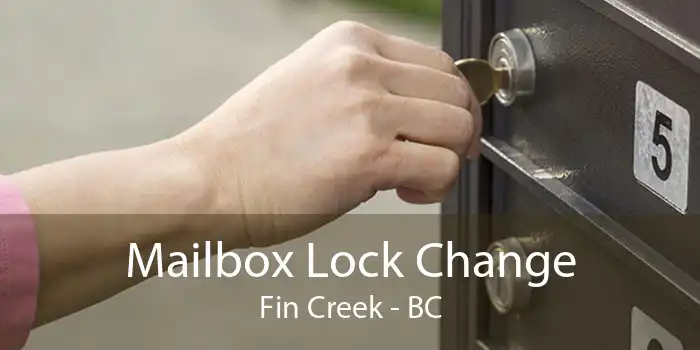 Mailbox Lock Change Fin Creek - BC