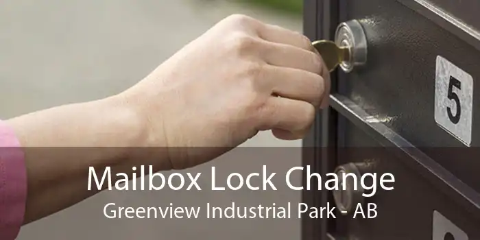 Mailbox Lock Change Greenview Industrial Park - AB