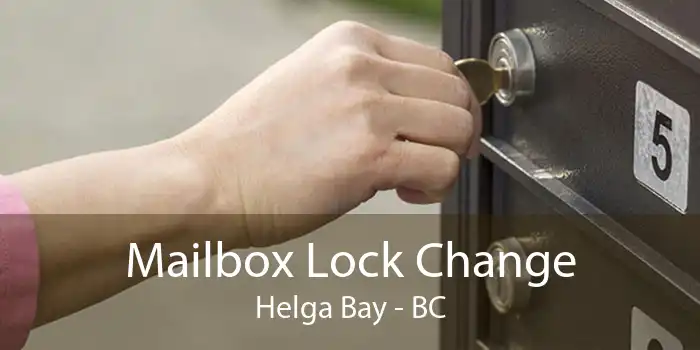 Mailbox Lock Change Helga Bay - BC