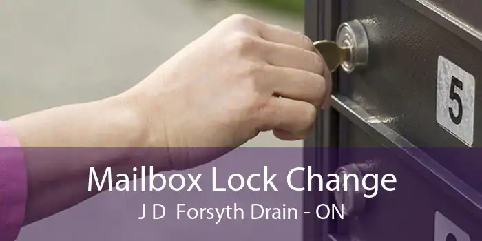 Mailbox Lock Change J D Forsyth Drain - ON