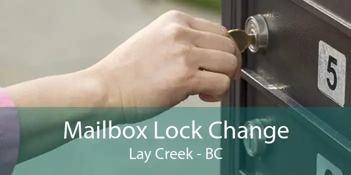 Mailbox Lock Change Lay Creek - BC