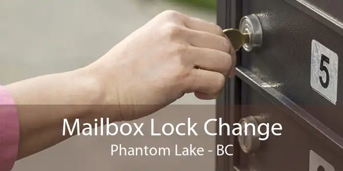 Mailbox Lock Change Phantom Lake - BC