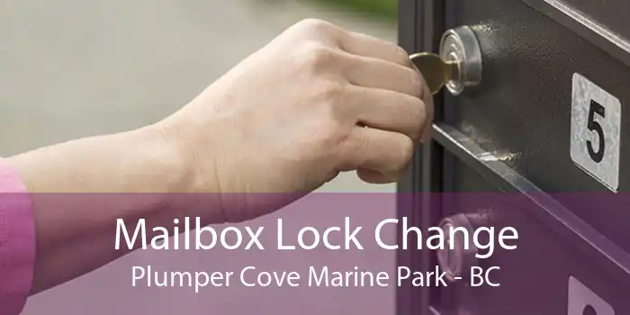 Mailbox Lock Change Plumper Cove Marine Park - BC