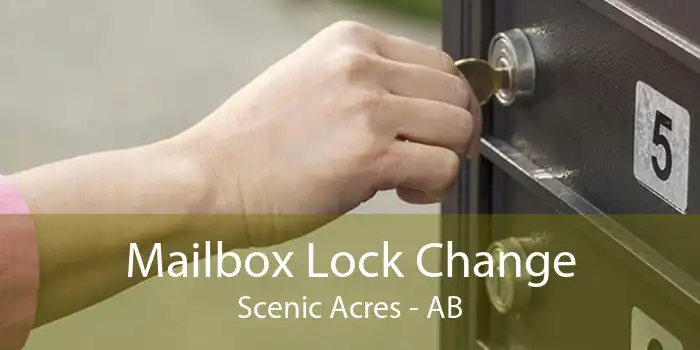 Mailbox Lock Change Scenic Acres - AB