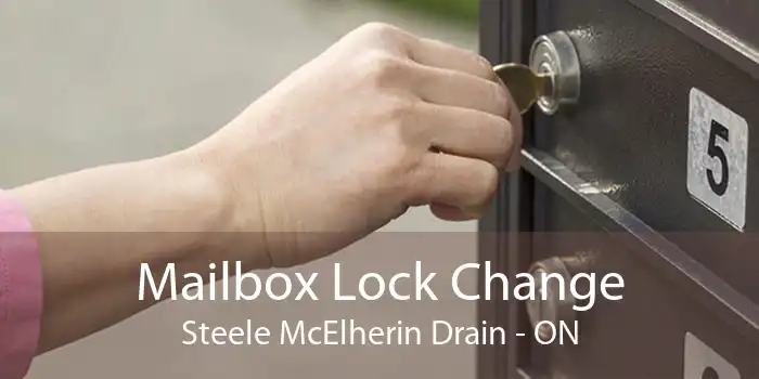 Mailbox Lock Change Steele McElherin Drain - ON