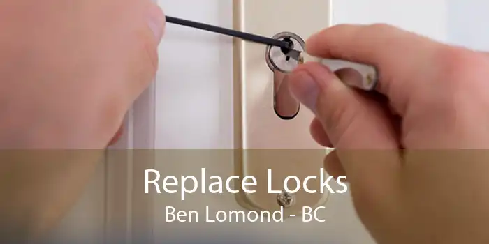 Replace Locks Ben Lomond - BC