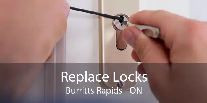Replace Locks Burritts Rapids - ON