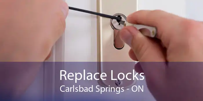 Replace Locks Carlsbad Springs - ON