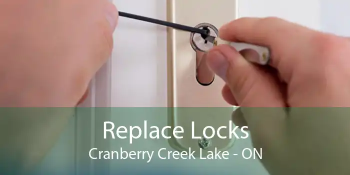 Replace Locks Cranberry Creek Lake - ON