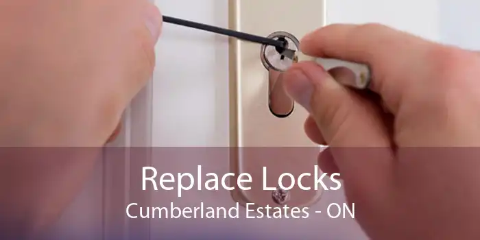Replace Locks Cumberland Estates - ON