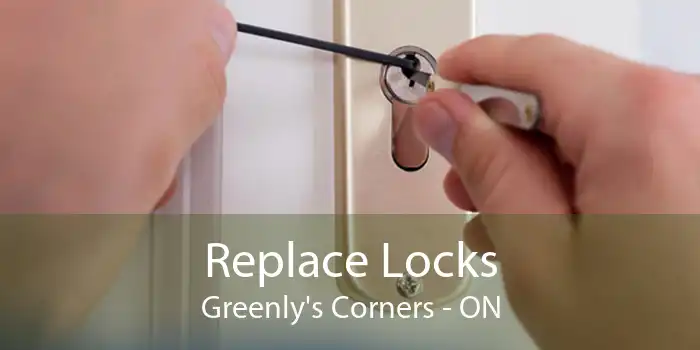 Replace Locks Greenly's Corners - ON