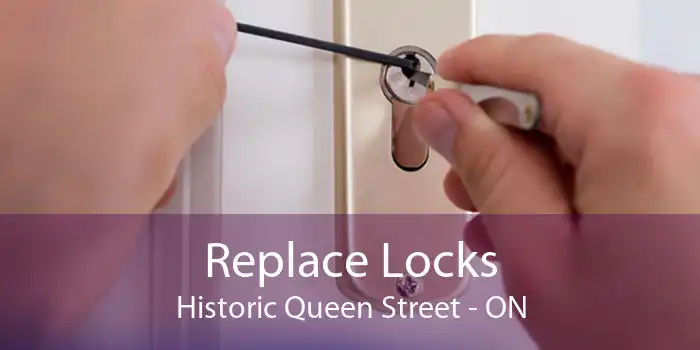 Replace Locks Historic Queen Street - ON