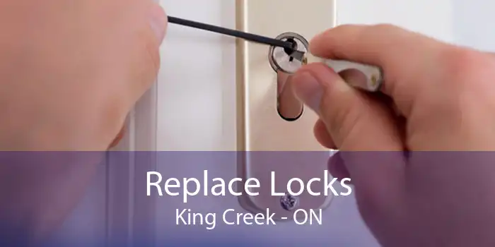 Replace Locks King Creek - ON