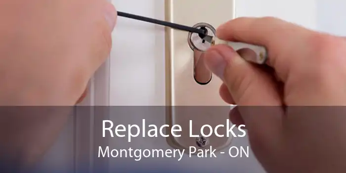 Replace Locks Montgomery Park - ON