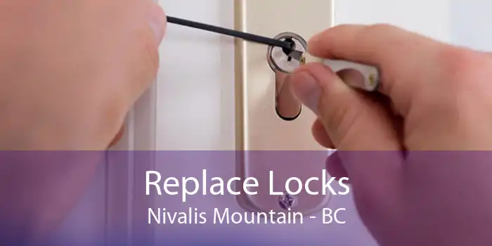 Replace Locks Nivalis Mountain - BC