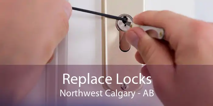 Replace Locks Northwest Calgary - AB