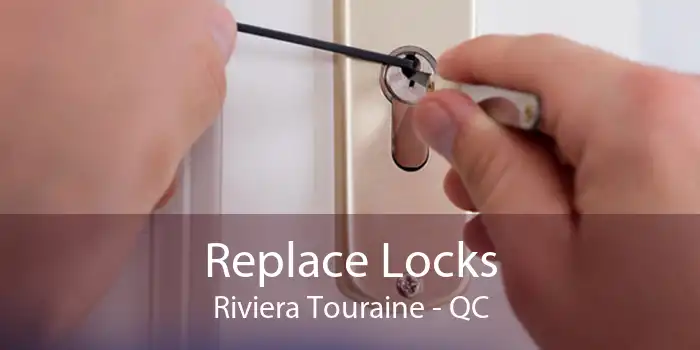 Replace Locks Riviera Touraine - QC