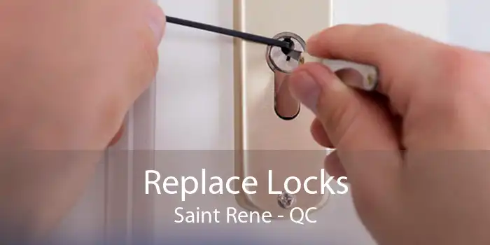 Replace Locks Saint Rene - QC