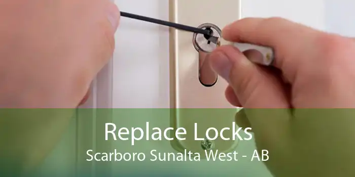 Replace Locks Scarboro Sunalta West - AB