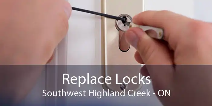 Replace Locks Southwest Highland Creek - ON