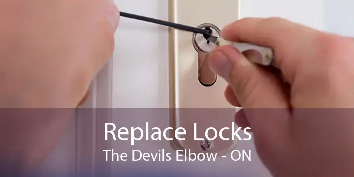 Replace Locks The Devils Elbow - ON