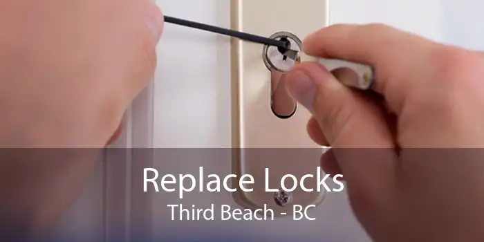 Replace Locks Third Beach - BC