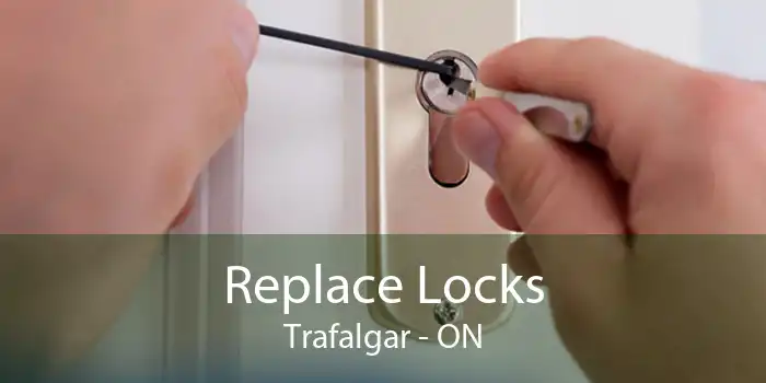 Replace Locks Trafalgar - ON