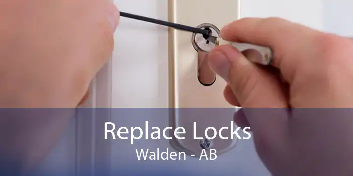 Replace Locks Walden - AB