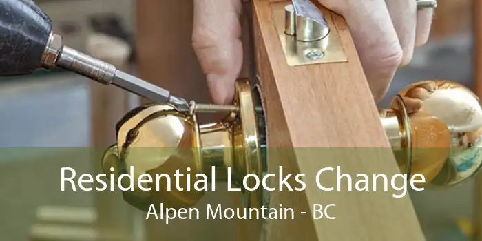 Residential Locks Change Alpen Mountain - BC