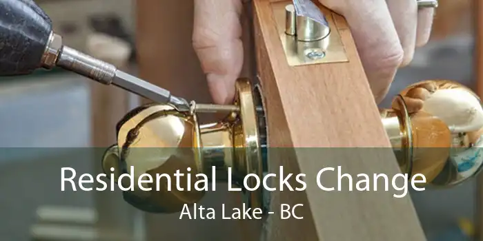 Residential Locks Change Alta Lake - BC
