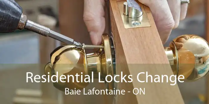Residential Locks Change Baie Lafontaine - ON