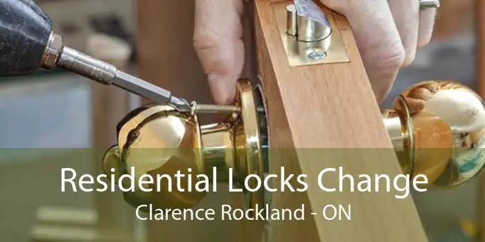 Residential Locks Change Clarence Rockland - ON
