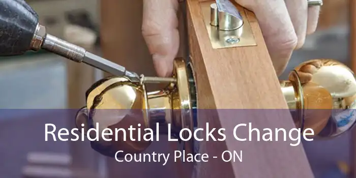 Residential Locks Change Country Place - ON