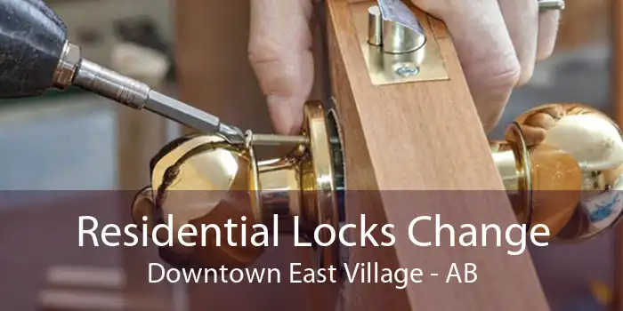 Residential Locks Change Downtown East Village - AB